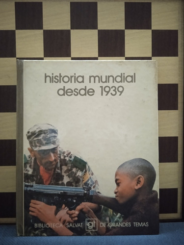 Historia Mundial Desde 1939