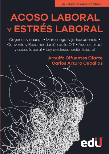 Acoso Laboral Y Estrés Laboral ( Libro Nuevo Y Original )