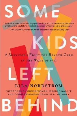 Libro Some Kids Left Behind : A Survivor's Fight For Heal...