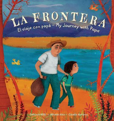 Libro La Frontera: El Viaje Con Papa / My Journey With Pa...