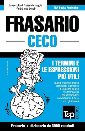 Libro: Frasario Italiano-ceco E Vocabolario Tematico Da 3000