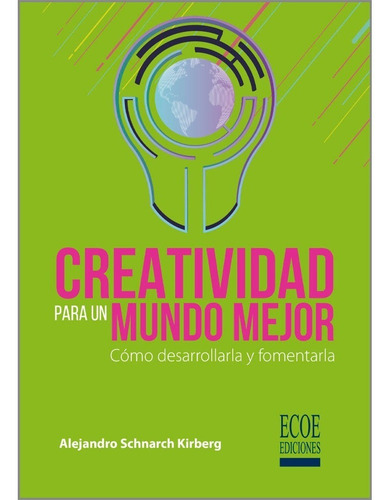 Libro Fisico Creatividad Para Un Mundo Mejor