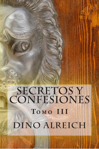 Libro: Secretos Y Confesiones De Un Hombre Que Pudo Volver A