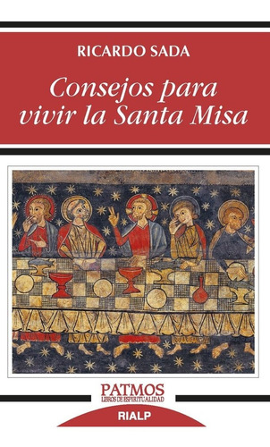 Consejos Para Vivir La Santa Misa - Sada Fernandez, Ricardo