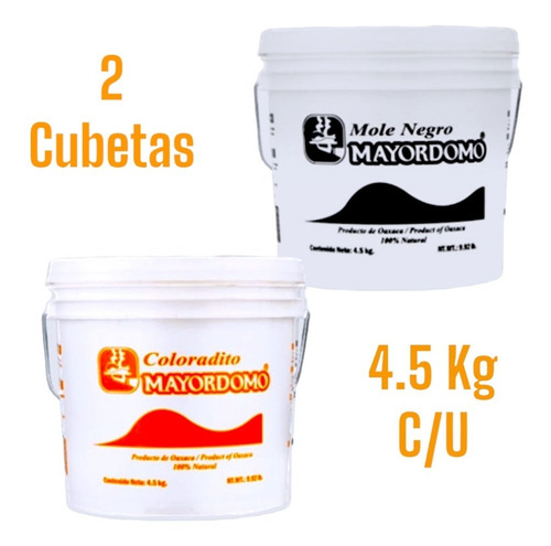 2 Cubeta De 4.5 Kg C/u Mole Oaxaqueño Mayordomo Negro Y Rojo