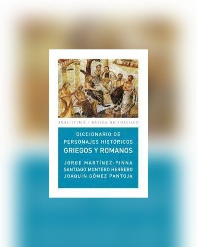 Diccionario De Personajes Historicos Griegos Y Romanos / 2 E