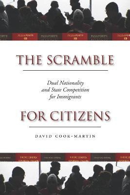 Libro The Scramble For Citizens : Dual Nationality And St...