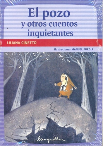 El Pozo Y Otros Cuentos Inquietantes - Liliana Cinetto/luci