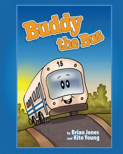 Buddy The Bus, De Brian Jones. Editorial Iorbi Llc, Tapa Blanda En Inglés