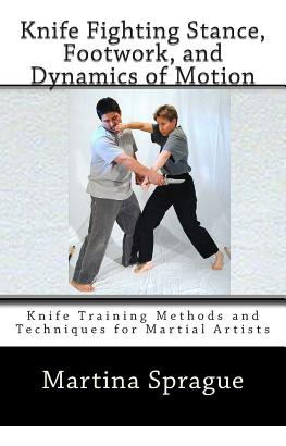 Libro Knife Fighting Stance, Footwork, And Dynamics Of Mo...