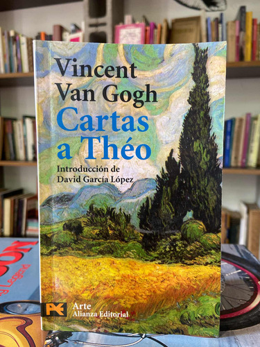 Vincent Van Gogh Cartas A Theo Alianza