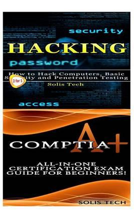 Libro Hacking & Comptia A+ - Solis Tech