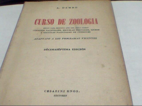Adolfo Dembo - Curso De Zoologia (cesarini Hnos)(c332)