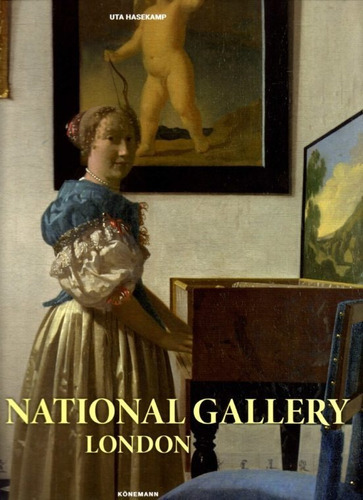 The National Gallery London, De Uta Hasekamp. Editorial Konemann En Español
