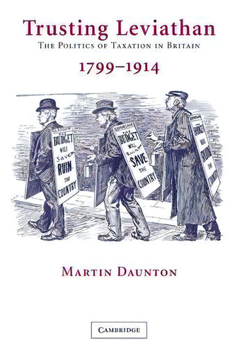 Trusting Leviathan, De Martin Daunton. Editorial Cambridge University Press, Tapa Dura En Inglés