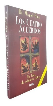 Libro: Los Cuatro Acuerdos - Dr. Miguel Ruiz