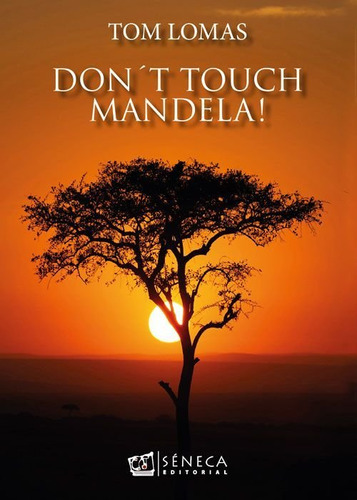 Libro Donâ´t Touch Mandela! - Lomas, Tom