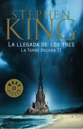 La Torre Oscura 2 La Llegada De Los Tres Stephen King