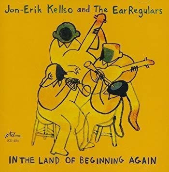 Kellso Jon-erik & Earregulars In The Land Of Beginning Again