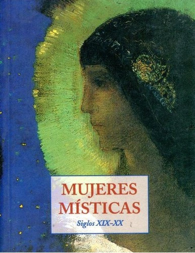 Mujeres Misticas Siglos Xix-xx