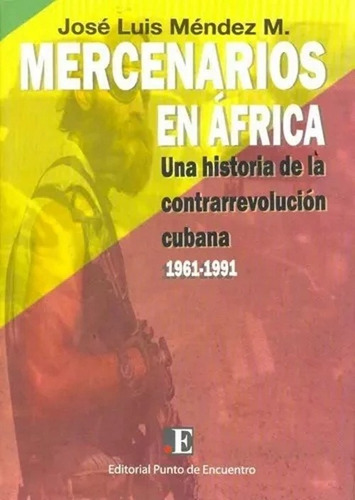 Mercenarios En África - José Luis Méndez