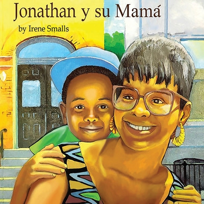 Libro Jonathan Y Su Mama - Smalls, Irene