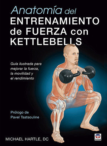 Libro Anatomia Del Entrenamiento De Fuerza Con Kettlebell...