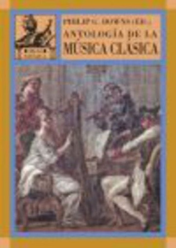 Antología De La Música Clásica, Downs, Ed. Akal