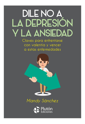 Libro: Dile No A La Depresión Y La Ansiedad / Mandy Sánchez