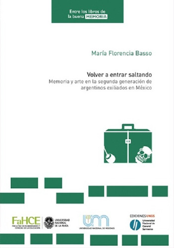 Volver A Entrar Saltando - Maria Florencia Basso - Ungs