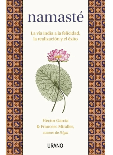 Namaste - Hector Garcia / Miralles - Urano - Libro