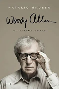 Libro Woody Allen: El Último Genio