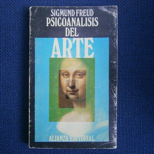 Psicoanalisis Del Arte, Sigmund Freud, Alianza Editorial