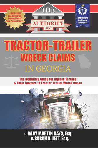 Libro: The Authority On Tractor-trailer Wreck Claims In The