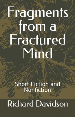 Libro Fragments From A Fractured Mind: Short Fiction And ...