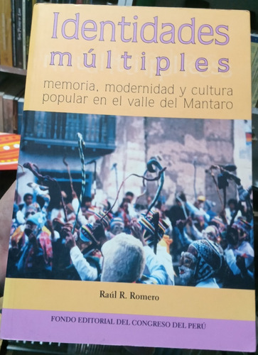 Identidades Múltiples En El Valle Del Mantaro - Raúl Romero