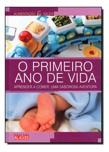 O Primeiro Ano De Vida, De Rosa Emma; Veja. Editora Alaúde, Capa Mole Em Português