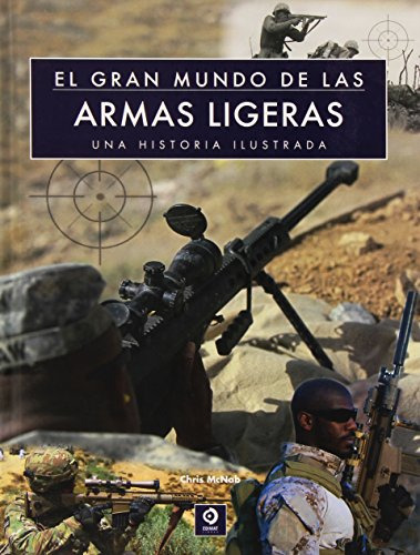 El Gran Mundo De Las Armas Ligeras