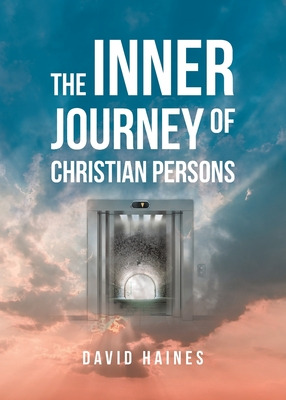 Libro The Inner Journey Of Christian Persons - Haines, Da...