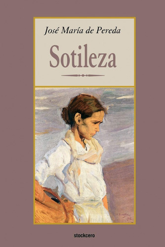 Sotileza  -  De Pereda, Jose M.