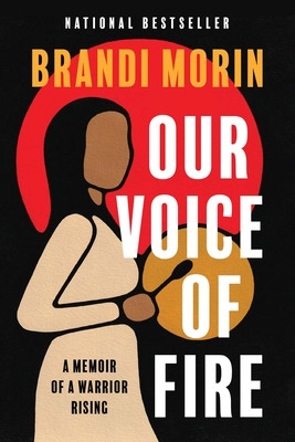 Libro Our Voice Of Fire: A Memoir Of A Warrior Rising - M...