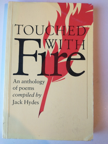 Touched With Fire Jack Hydes