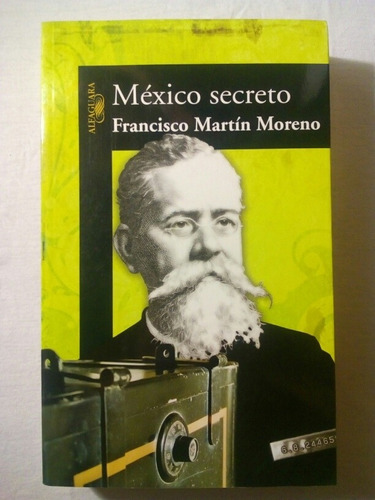 Mexico Secreto Francisco Martin Moreno