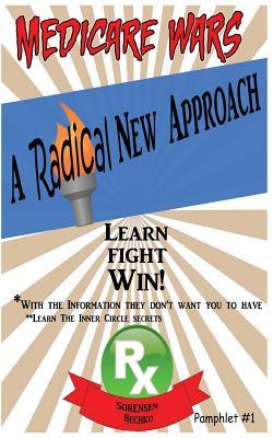 Libro Medicare Wars Pamphlet 1 : A Radical New Approach -...