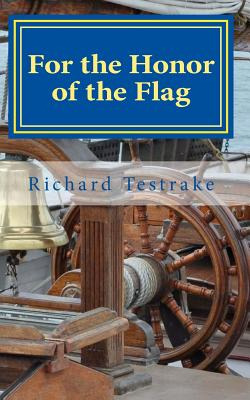 Libro For The Honor Of The Flag: A John Phillips Novel - ...