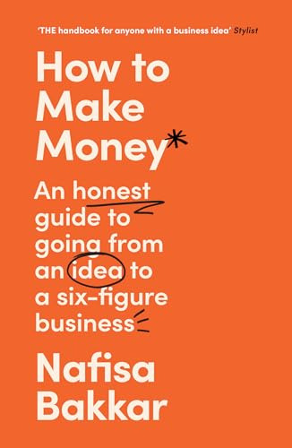 Libro How To Make Money An Honest Guide De Bakkar Nafisa  Ha