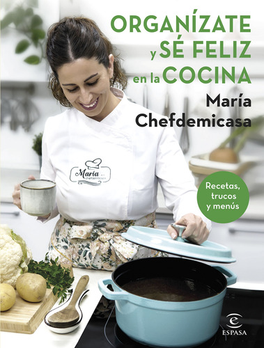 Organízate Y Sé Feliz En La Cocina. Recetas -  -(t.dura) - *