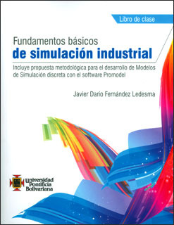 Fundamentos Básicos De Simulación Industrial: Incluye Propue