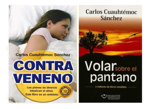 Contraveneno + Volar Sobre El Pantano / Cuauhtémoc Sánchez