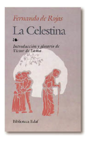 Celestina, La - Fernando De Rojas